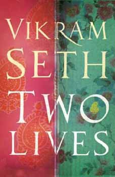 Vikram Seth - Two Lives