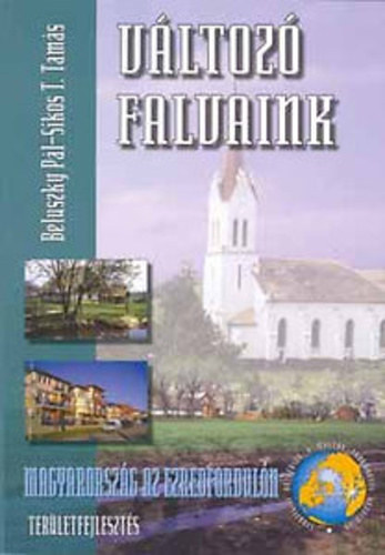 Vltoz falvaink - Tizenkt falurajz Kercaszomortl Nyrkarszig