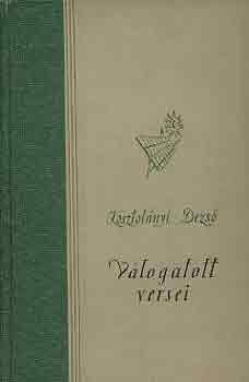 Kosztol�nyi Dezs� v�logatott versei