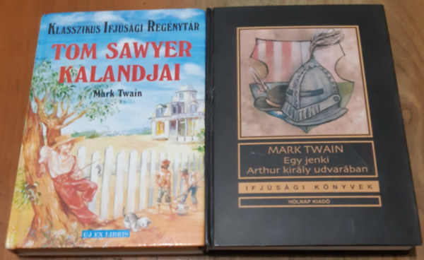 Egy jenki Arthur kir�ly udvar�ban + Tom Sawyer kalandjai