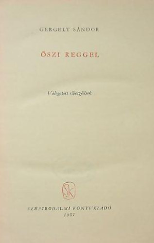 Gergely Sndor - szi reggel