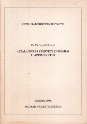 �ltal�nos �s szervetlen k�miai alapismeretek (Restaur�tork�pz�s jegyzetei)