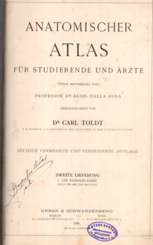 Dr. Dr. Ferdinand Hochstetter Carl Toldt - Anatomischer Atlas fr Studierende und rzte II.