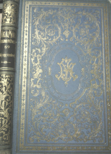 M�g egy csokrot (Nemzeti kiad�s 69. k�tet)