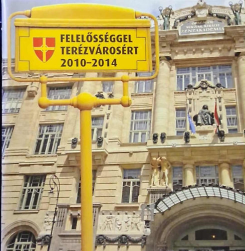 Felel�ss�ggel Ter�zv�ros�rt 2010-2014