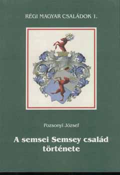 Pozsonyi J�zsef - A semsei Semsey csal�d t�rt�nete