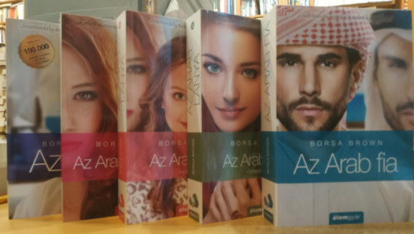 5 db Borsa Brown: Az Arab, Az Arab fia, Az Arab lnya 1-2., Az Arab szeretje - DEDIKLT KTETEK