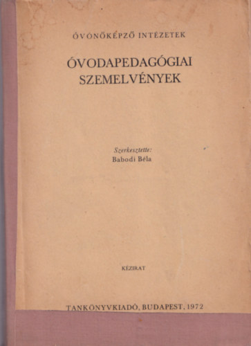 vodapedaggiai szemelvnyek - Jegyzet a Pedaggia cm egysges tanrkpz fiskolai tanknyvhz (vnkpz Intzetek)