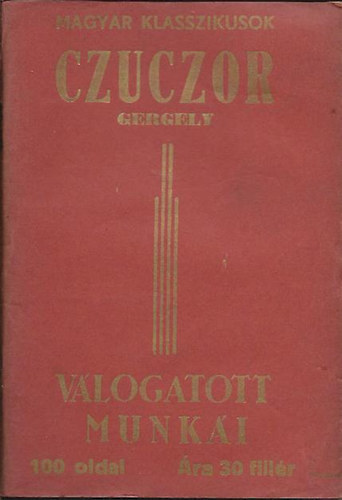 Czuczor Gergely vlogatott munki-magyar klasszikusok
