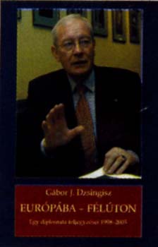 Eurpba - flton - Egy diplomata feljegyzsei 1999 - 2005