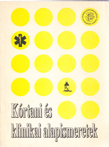 K�rtani �s klinikai alapismeretek