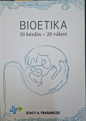 Bioetika - 20 k�rd�s - 20 v�lasz