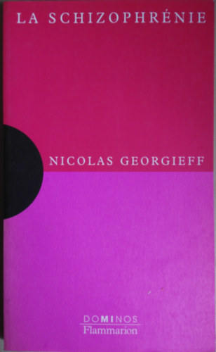 Nicolas Georgieff - La Schizopr�nie