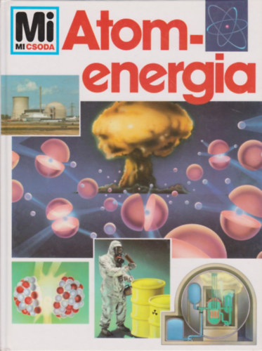 Atomenergia (Mi micsoda)