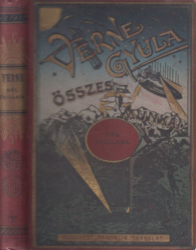 Verne Gyula  (Jules Verne) - Dl csillaga - A gymntok hazja (Verne Gyula sszes munki)