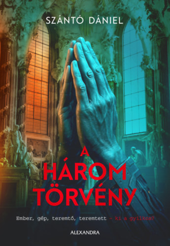 Szántó Dániel - A három törvény
