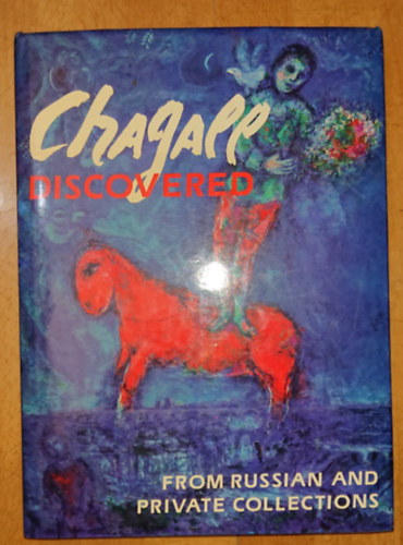 Chagall Discovered - From Russian and Private Collennctions