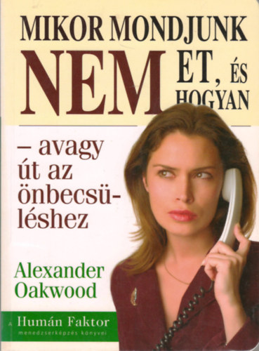 Mikor mondjunk nemet, �s hogyan, avagy �t az �nbecs�l�shez (Kulcs k�nyvek)