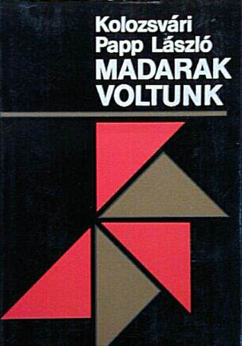 Madarak voltunk