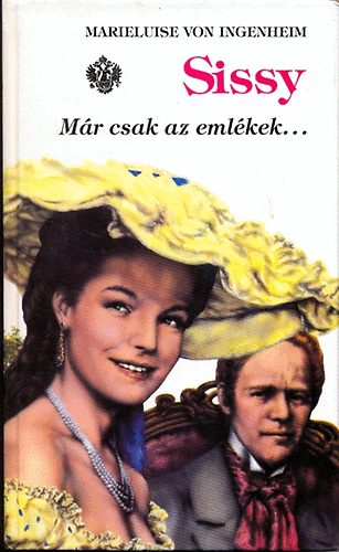 Sissy 6.- M�r csak az eml�kek...