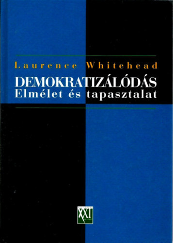 Demokratiz�l�d�s: Elm�let �s tapasztalat