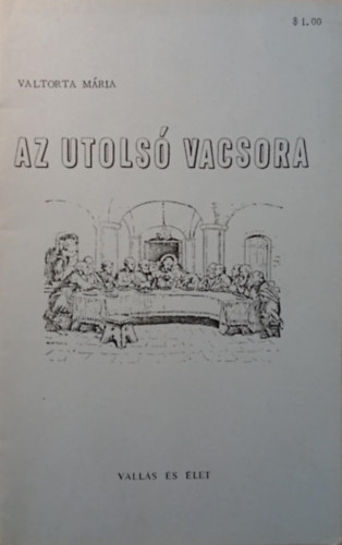 Valtorta M�ria - Az utols� vacsora