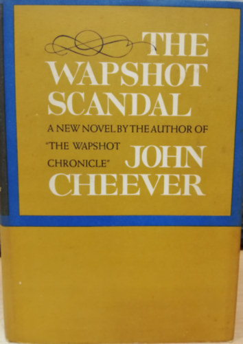 John Cheever - The Wapshot Scandal
