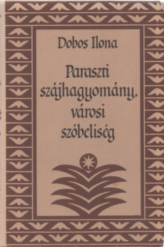 Paraszti szjhagyomny, vrosi szbelisg