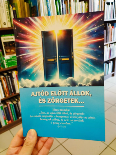 Ajtd eltt llok, s zrgetek...
