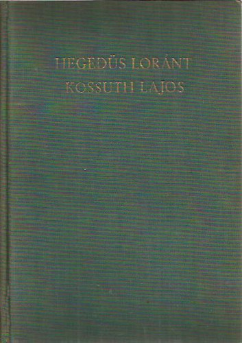 Kossuth Lajos, legend�k h�se