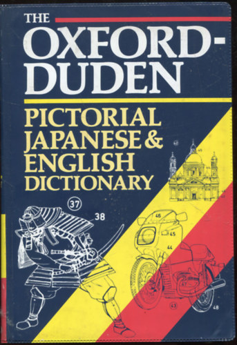 The Oxford-Duden Pictorial Japanese & English dictionary