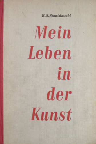 K. S. Stanislawski - Mein Leben in der Kunst