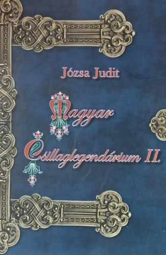 Magyar Csillaglegendrium II.