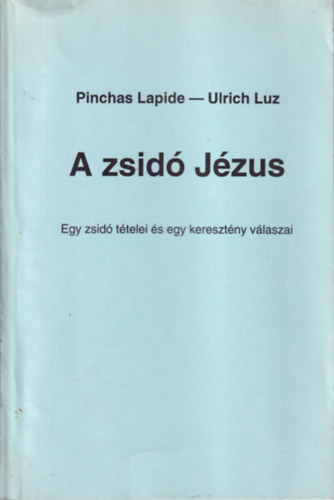 A zsid Jzus (Lapide-Luz)
