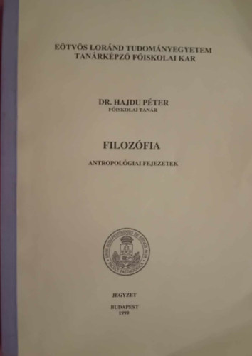 Dr. Hajd Pter - Filozfia Antropolgiai fejezetek