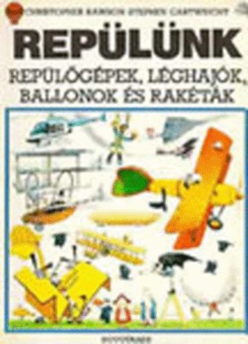 Replnk-Replgpek, lghajk, ballonok s raktk