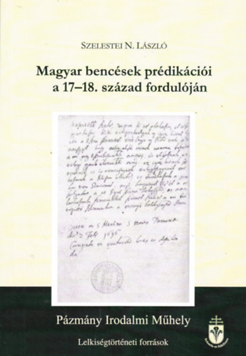 Magyar bencsek prdikcii a 17-18. szzad forduljrl