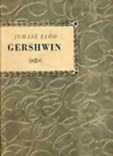 Juhsz Eld - George Gershwin \(kis zenei knyvtr)