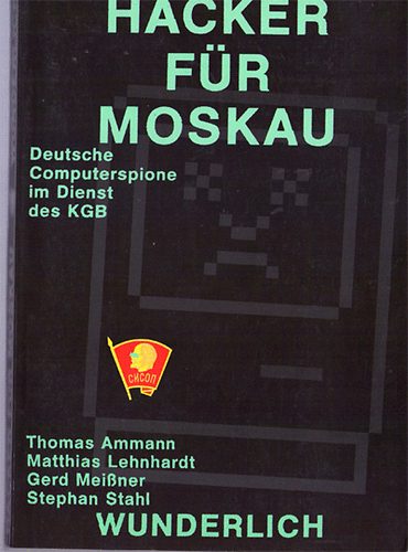 Matthias Lehnhardt, Gerd Mei�ner Thomas Ammann - Hacker f�r Moskau