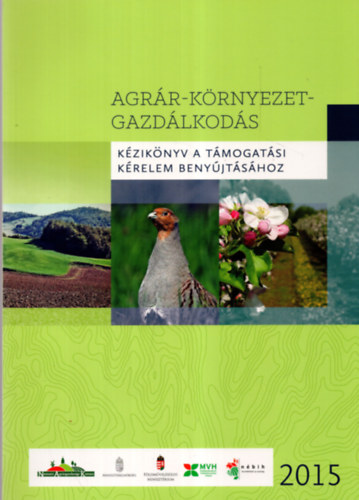 Agrr-krnyezet-gazdlkods  - Kziknyv a tmogatsi krelem benyjtshoz 2015