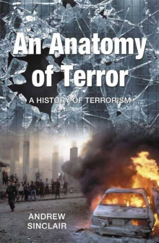 Andrew Sinclair - An Anatomy of Terror