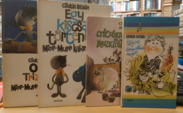 4 db Csuks Istvn: Csicska s a moszitk; Egy kiscsacsi trtnete Mirr-Murr kalandjaibl; Oriza-Triznyk Mirr-Murr kalandjaibl; Utazs a szempillm mgtt