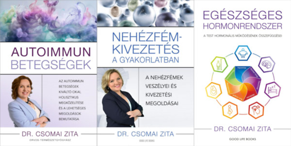 3 db Dr. Csomai Zita m: Nehzfm-kivezets a gyakorlatban + Autoimmun betegsgek + Egszsges hormonrendszer - A test hormonlis mkdsnek sszefggsei