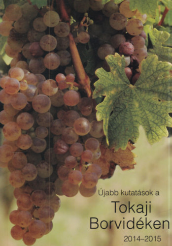 �jabb kutat�sok a Tokaji Borvid�ken, 2014-2015