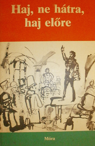 Haj, ne htra, haj elre (1848 emlkezete)