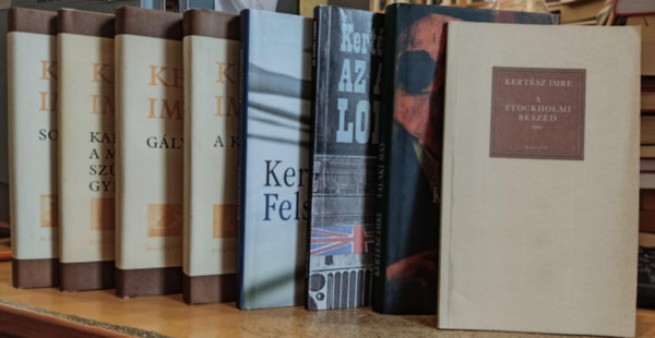 8 db Kertsz Imre: A stockholmi beszd; Valaki ms; Az angol lobog; Felszmols; A kudarc; Glyanapl; Kaddis a meg nem szletett gyermekrt; Sorstalansg