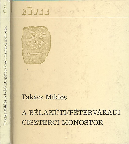 A b�lak�ti / p�terv�radi ciszterci monostor