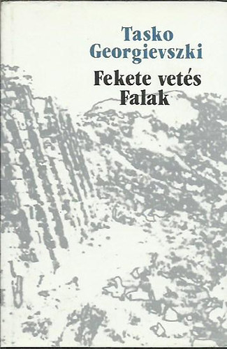 Tasko Georgievszki - Fekete vets/Falak