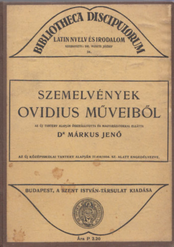 Szemelvnyek Ovidius mveibl (Bibliotheca Discipulorum - Latin nyelv s irodalom 24.)