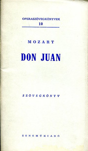 Don Juan (Operasz�vegk�nyvek 10.)